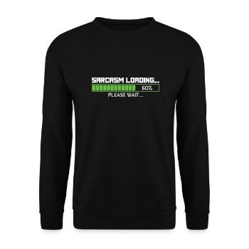 Sarcasm loading please wait - Unisex Sweatshirt - black - Front - Alina (178cm) & Michal (187cm)