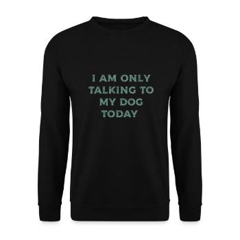 Dog Mom Gift Saying Pets Dog Dog - Unisex Sweatshirt - black - Front - Alina (178cm) & Michal (187cm)