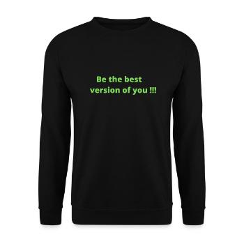 Be the best version of you - Unisex Sweatshirt - black - Front - Alina (178cm) & Michal (187cm)