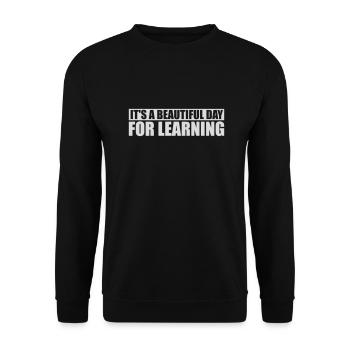 beautiful day for learning - Unisex Sweatshirt - black - Front - Alina (178cm) & Michal (187cm)