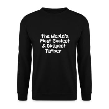 World's most coolest and okayest father - Unisex Sweatshirt - black - Front - Alina (178cm) & Michal (187cm)