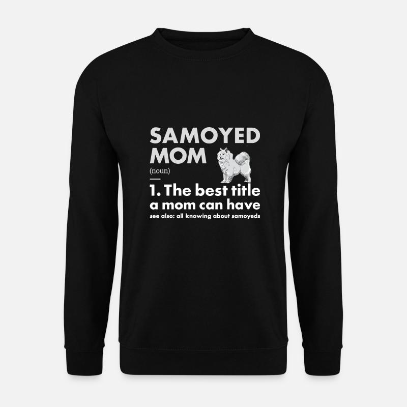 Samoyed Mom Definition - Unisex Pullover - Schwarz