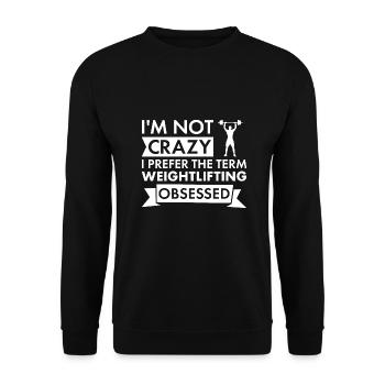 Sport I'm Not Crazy Weightlifting - Unisex Sweatshirt - black - Front - Alina (178cm) & Michal (187cm)