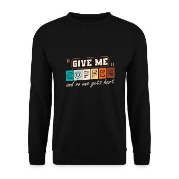 Give Me Coffee And No One Gets Hurt, Vintage, - Unisex Sweatshirt - black - Front - Alina (178cm) & Michal (187cm)