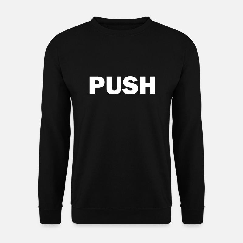 Push - Unisex Sweatshirt - black
