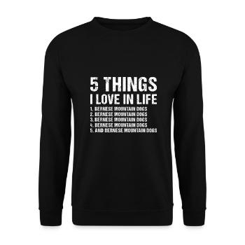 5 Things I Love In Life Bernese Mountain Dog - Unisex Sweatshirt - black - Front - Alina (178cm) & Michal (187cm)