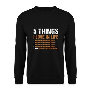 5 Things I Love In Life Bernese Mountain Dog - Unisex Sweatshirt - black - Front - Alina (178cm) & Michal (187cm)