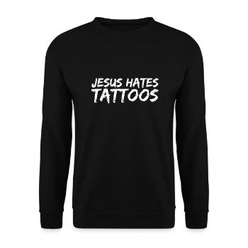 Jésus déteste les tatouages Tatouage Anti Tatouage - Sweat-shirt Unisexe - noir - Devant - Alina (178cm) & Michal (187cm)