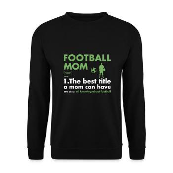 Sport Maman Définition Football - Sweat-shirt Unisexe - noir - Devant - Alina (178cm) & Michal (187cm)