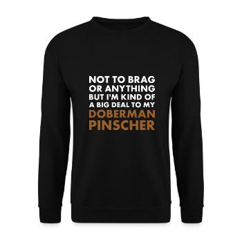 Je suis un gros problème pour mon Doberman Pinscher - Sweat-shirt Unisexe - noir - Devant - Alina (178cm) & Michal (187cm)