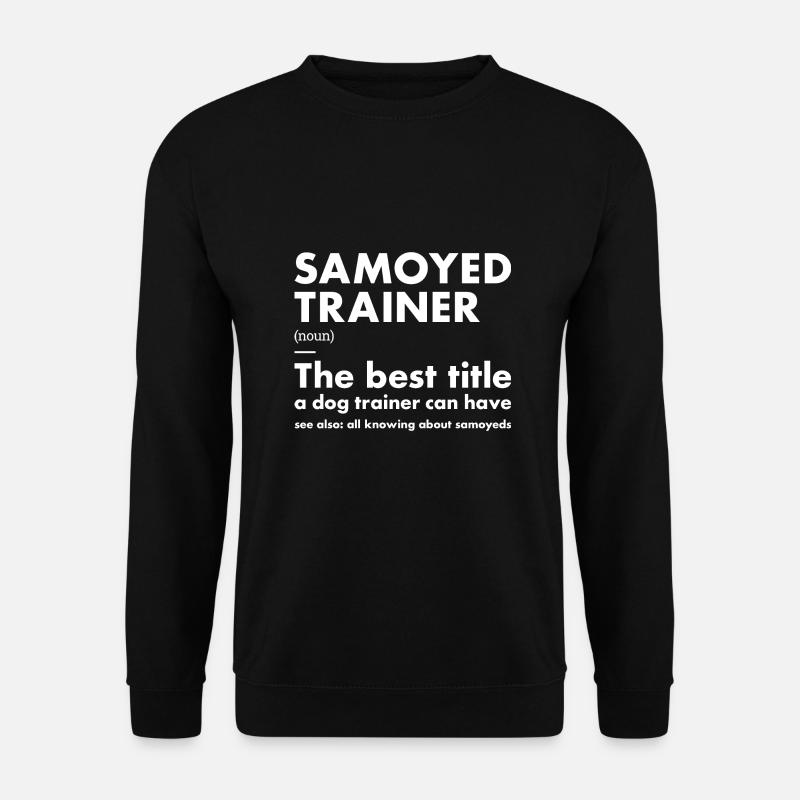 Samoyed Trainer Definition - Unisex Sweatshirt - black
