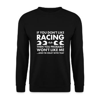 Sport If You Do Not Like Me Racing - Unisex Pullover - Schwarz - Vorne - Alina (178cm) & Michal (187cm)