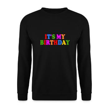 Its my birthday - Unisex Sweatshirt - black - Front - Alina (178cm) & Michal (187cm)