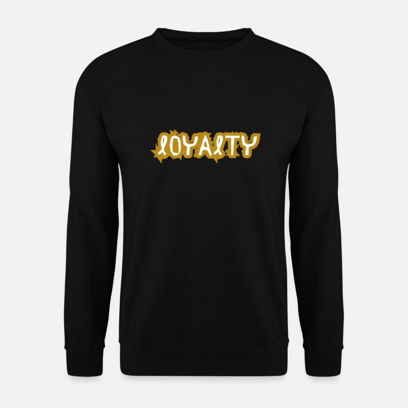 Loyalty - Unisex Pullover - Schwarz