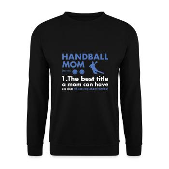 Sport Maman Définition Handball - Sweat-shirt Unisexe - noir - Devant - Alina (178cm) & Michal (187cm)