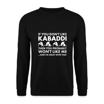 Sport If You Do Not Like Kabaddi - Unisex Sweatshirt - black - Front - Alina (178cm) & Michal (187cm)