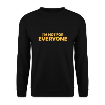 Im not for everyone - Unisex Sweatshirt - black - Front - Alina (178cm) & Michal (187cm)