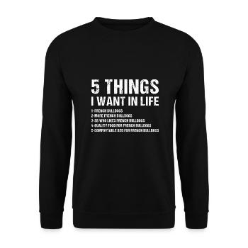 5 choses que je veux dans la vie bouledogue français - Sweat-shirt Unisexe - noir - Devant - Alina (178cm) & Michal (187cm)