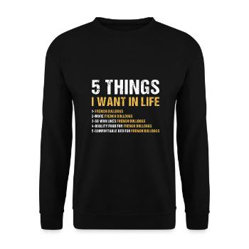 5 choses que je veux dans la vie bouledogue français - Sweat-shirt Unisexe - noir - Devant - Alina (178cm) & Michal (187cm)