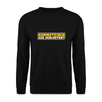 Kommste och aus dem osten DDR GDR Ossi - Unisex Pullover - Schwarz - Vorne - Alina (178cm) & Michal (187cm)
