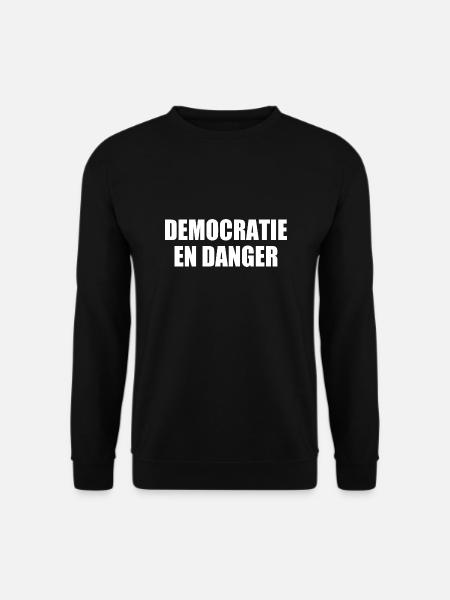 Democracy in danger - Unisex Sweatshirt - black