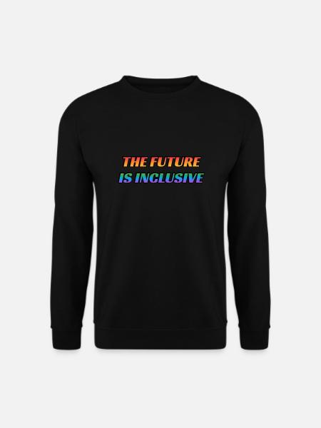 The Future Is Inclusive - Unisex Sweatshirt - black