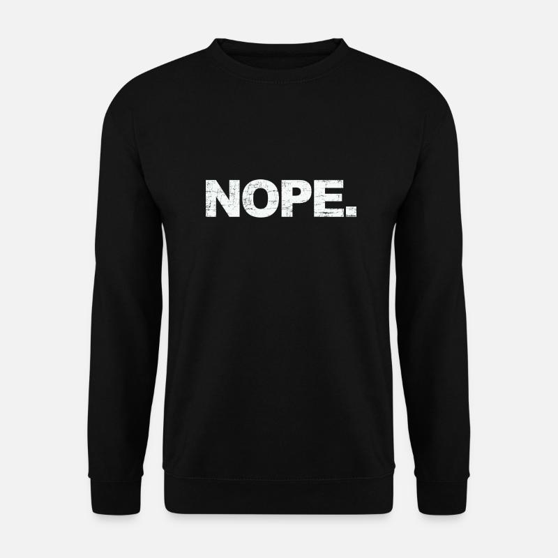 NOPE - sei kein ja-Sager! - Sweat-shirt Unisexe - noir