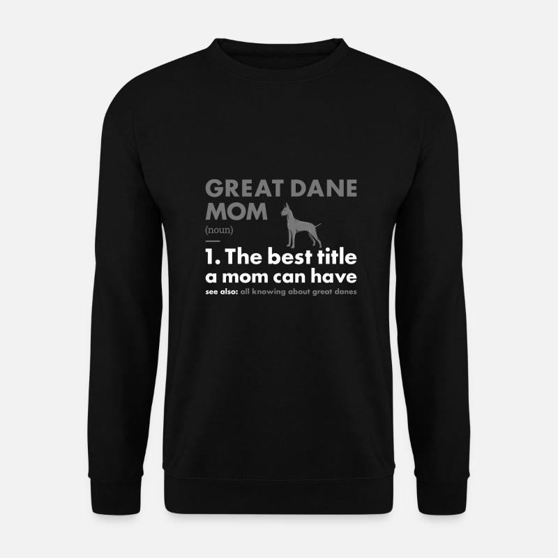 Great Dane Mom Definition - Unisex Sweatshirt - black