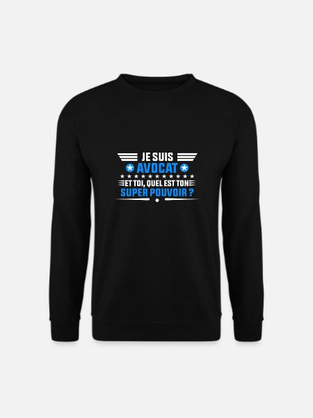 je suis avocat idée cadeau avocat - Sweat-shirt Unisexe - noir