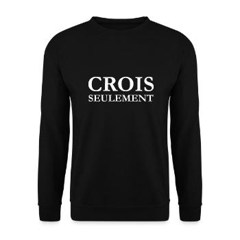 CROIS SEULEMENT - Sweat-shirt Unisexe - noir - Devant - Alina (178cm) & Michal (187cm)