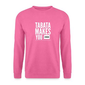 Tabata makes you Stronger Stark durch Tabata - Unisex Pullover - Pink - Vorne