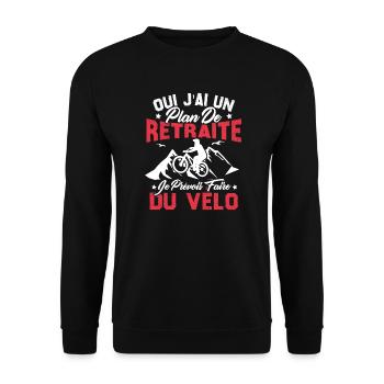 J'ai un plan de retraite je prévois faire du vélo - Sweat-shirt Unisexe - noir - Devant - Alina (178cm) & Michal (187cm)