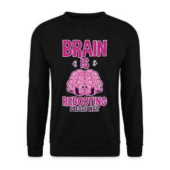 Brain Is Rebooting Please Wait 2 - Unisex Sweatshirt - black - Front - Alina (178cm) & Michal (187cm)