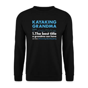 Kayaker Grandma Definition Kayaking - Unisex Sweatshirt - black - Front - Alina (178cm) & Michal (187cm)