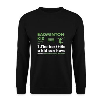 Sport Kid Définition Badminton - Sweat-shirt Unisexe - noir - Devant - Alina (178cm) & Michal (187cm)