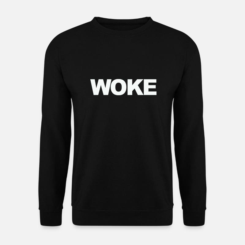 Autodérision : WOKE - Sweat-shirt Unisexe - noir