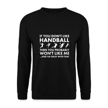 Sport If You Do Not Like Me Handball - Unisex Pullover - Schwarz - Vorne - Alina (178cm) & Michal (187cm)