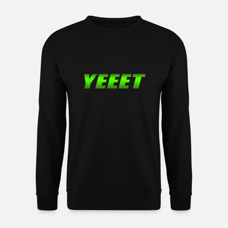 Yeeet - Unisex Sweatshirt - black