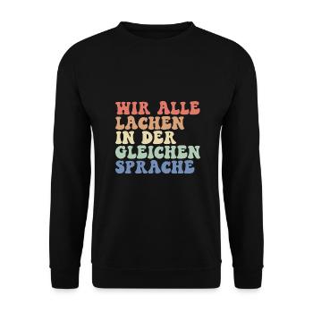 Wir alle lachen in der gleichen Sprache DAZ Lehrer - Unisex Pullover - Schwarz - Vorne - Alina (178cm) & Michal (187cm)