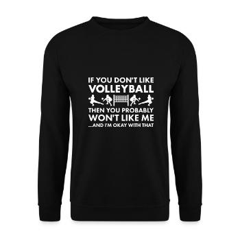 Sport If You Do Not Like Me Volleyball - Unisex Pullover - Schwarz - Vorne - Alina (178cm) & Michal (187cm)
