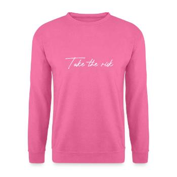 Take The Risk - Unisex Sweatshirt - pink - Front