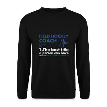 Sport Coach Definition Field Hockey - Unisex Sweatshirt - black - Front - Alina (178cm) & Michal (187cm)