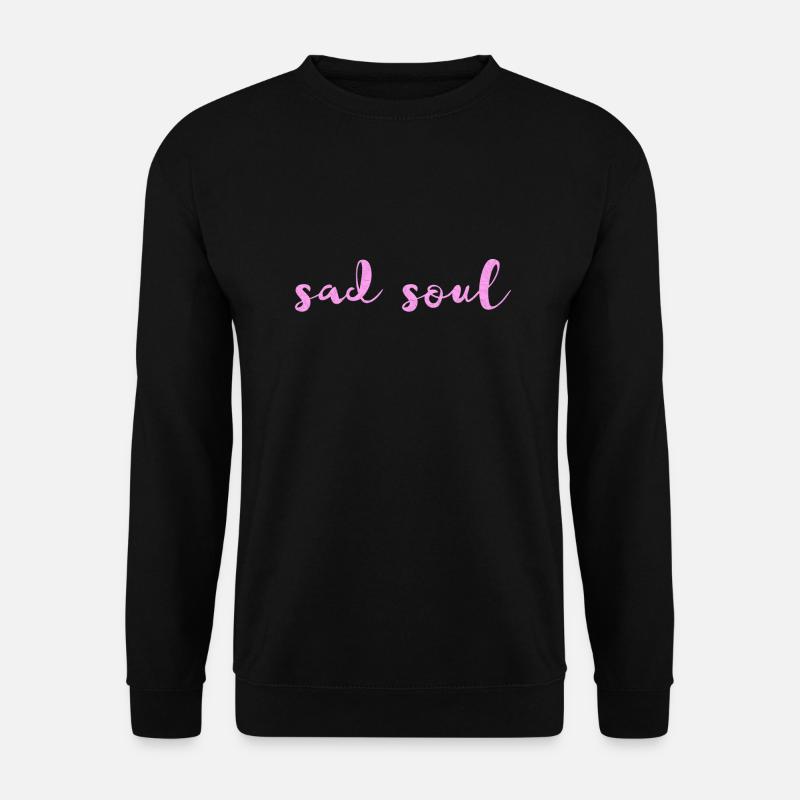 sad soul - Unisex Pullover - Schwarz