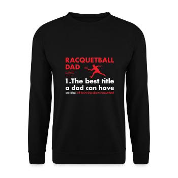 Sport Dad Définition Racquetball - Sweat-shirt Unisexe - noir - Devant - Alina (178cm) & Michal (187cm)