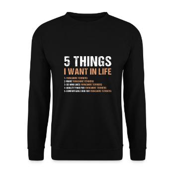 5 choses que je veux dans la vie Yorkshire Terrier - Sweat-shirt Unisexe - noir - Devant - Alina (178cm) & Michal (187cm)