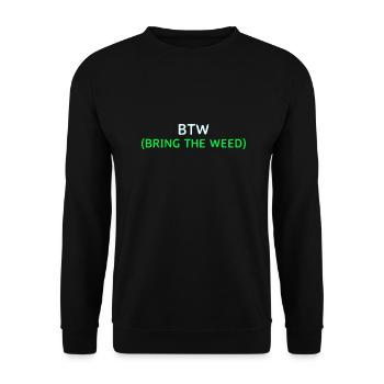 Bring the weed - Unisex Sweatshirt - black - Front - Alina (178cm) & Michal (187cm)