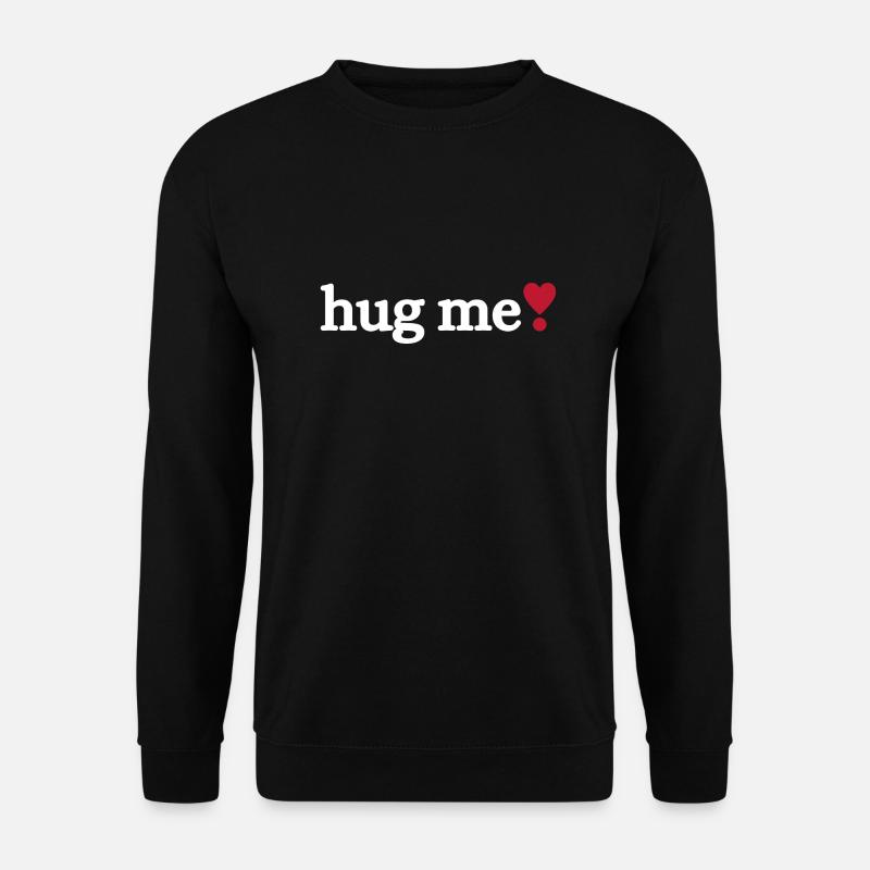 Hug me - Unisex Sweatshirt - black