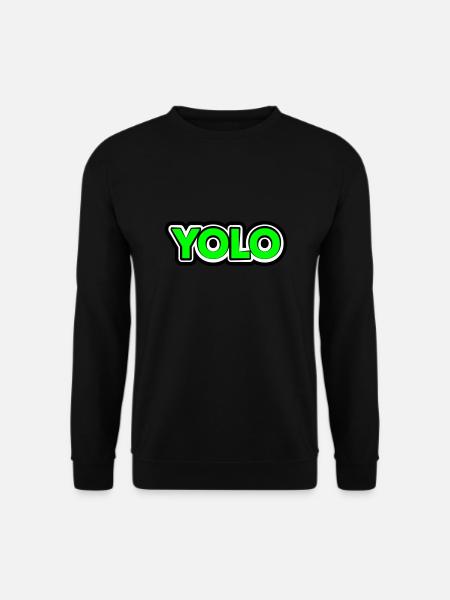 YOLO | You Only Live Once - Unisex Sweatshirt - black