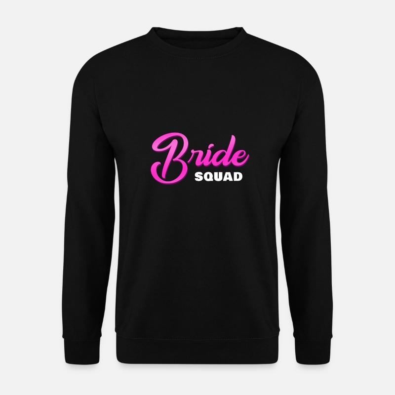 Bride Squad Pink W - Unisex Pullover - Schwarz