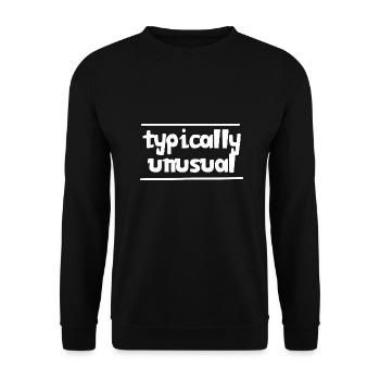 Typically unusual | Nerd | Funny | be different - Unisex Sweatshirt - black - Front - Alina (178cm) & Michal (187cm)